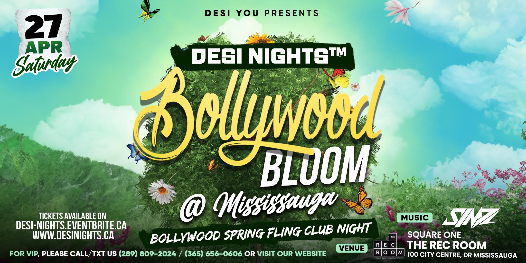 Bollywood Bloom @ Mississauga : Bollywood Spring Fling Party @ Square One