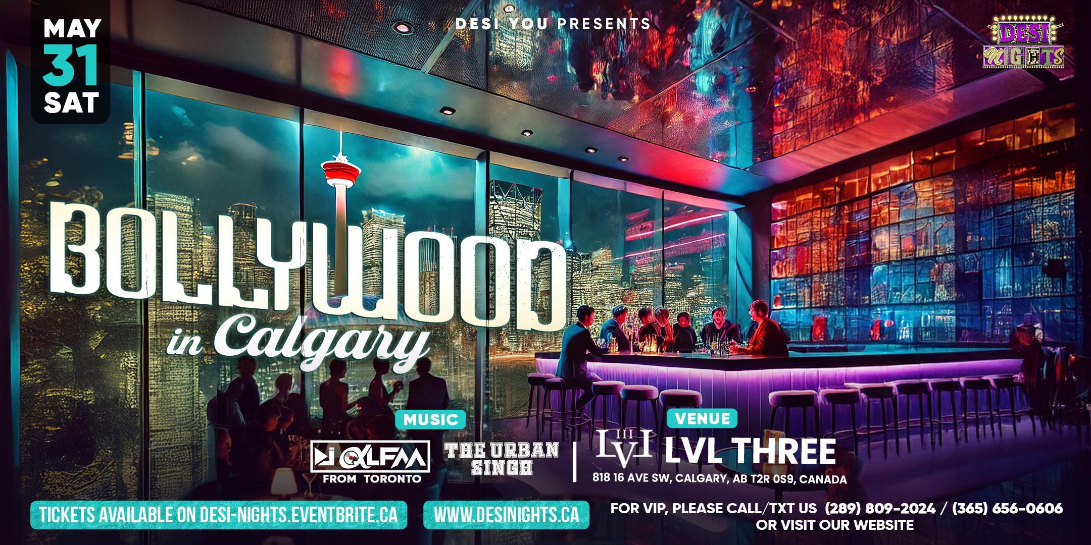 BOLLYWOOD In CALGARY – Your Favorite Bollywood Party in Downtown Calgary!